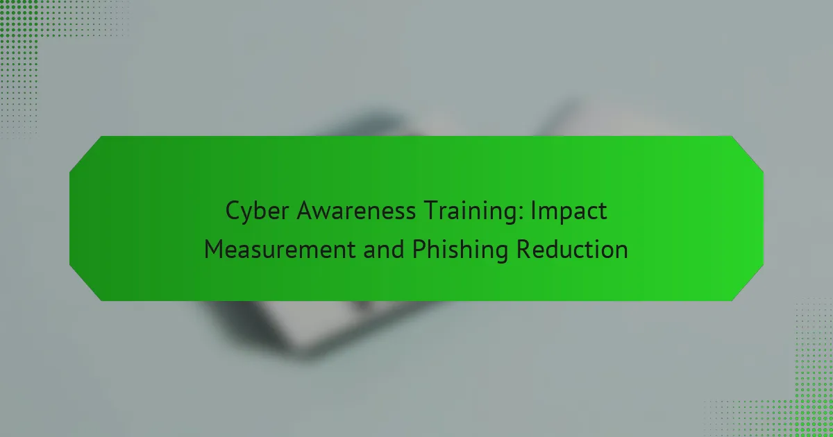 网络安全意识培训：影响测量与钓鱼攻击减少