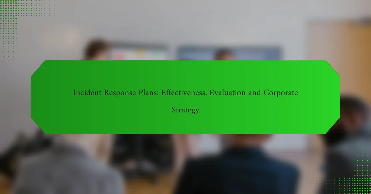 应急响应计划：效果、评估与企业战略